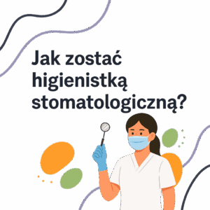 jak zostać higienistką